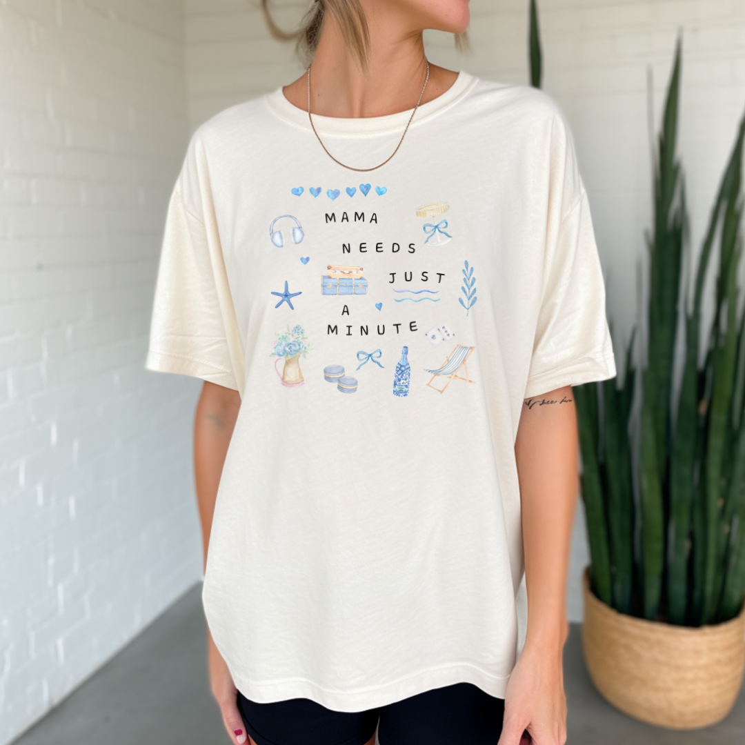 Mama Needs a Minute On The Coast Comfort Colors Graphic Tee