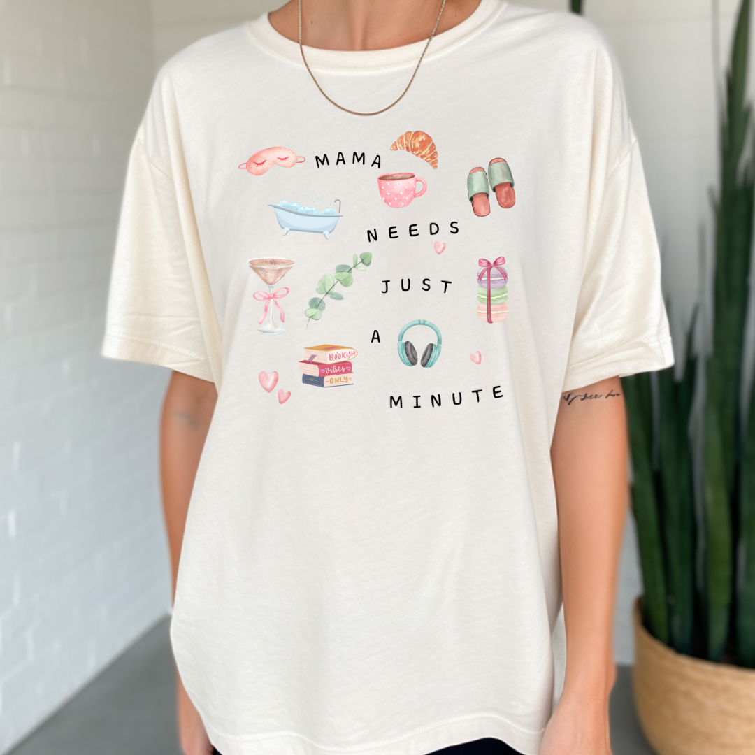 Mama Needs a Minute At The Spa Comfort Colors Graphic Tee