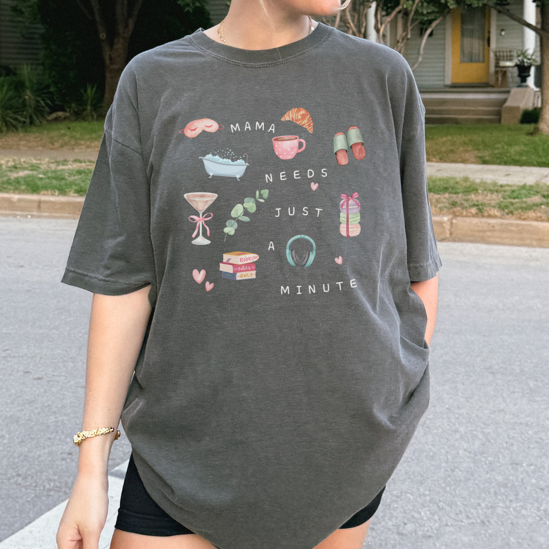 Mama Needs a Minute At The Spa Comfort Colors Graphic Tee
