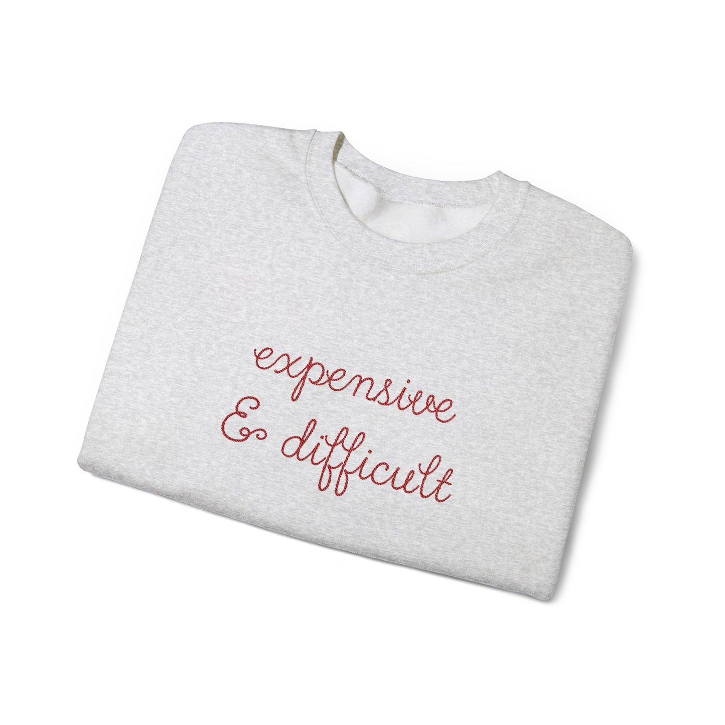 Expensive & Difficult Embroidered Sweatshirt