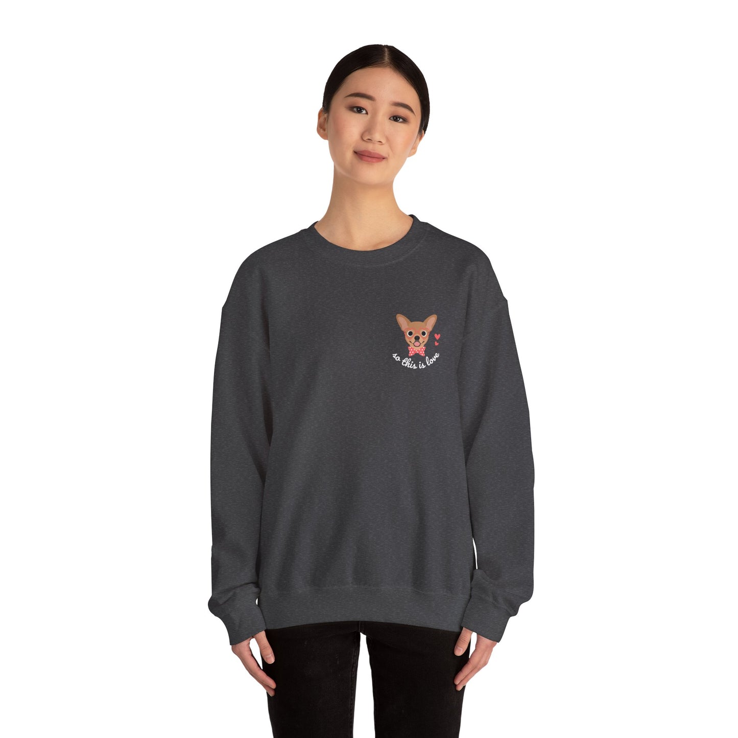 So This Is Love Chihuahua Gildan Crew Sweatshirt