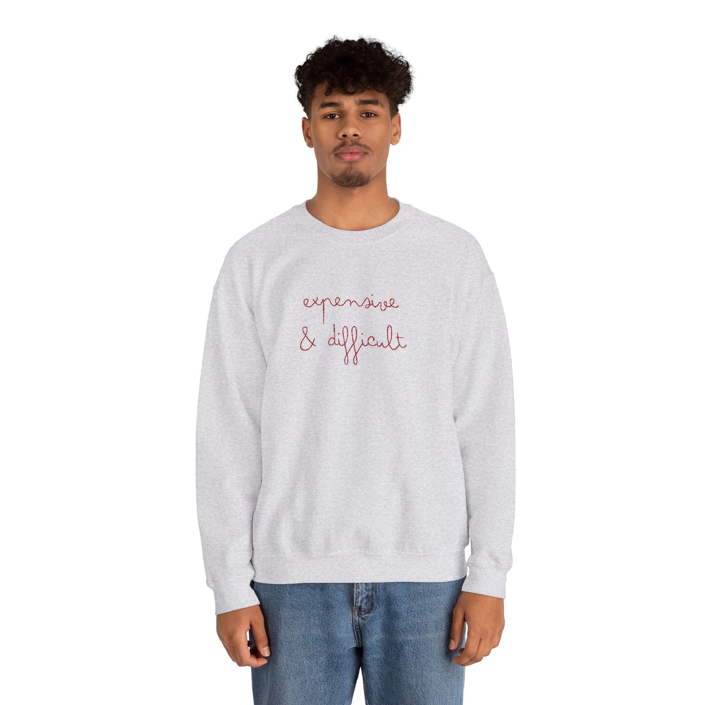 Expensive & Difficult Embroidered Sweatshirt