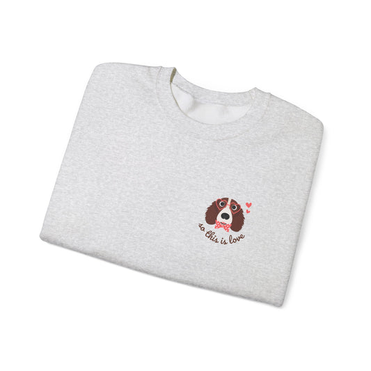 So This Is Love Brittany Spaniel Gildan Crew Sweatshirt