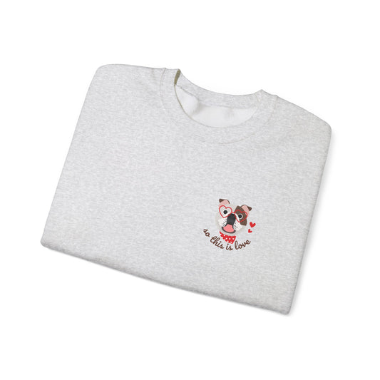 So This Is Love English Bulldog Gildan Crew Sweatshirt