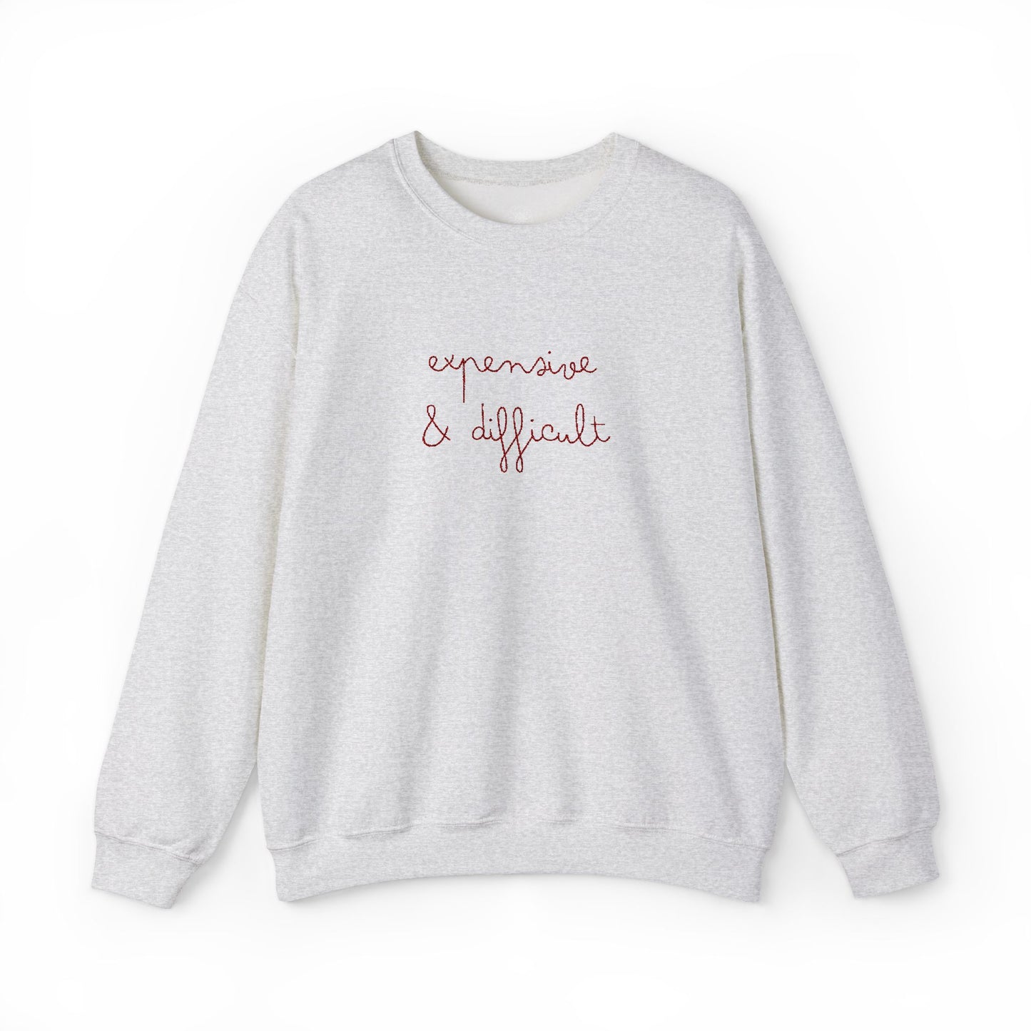 Expensive & Difficult Embroidered Sweatshirt