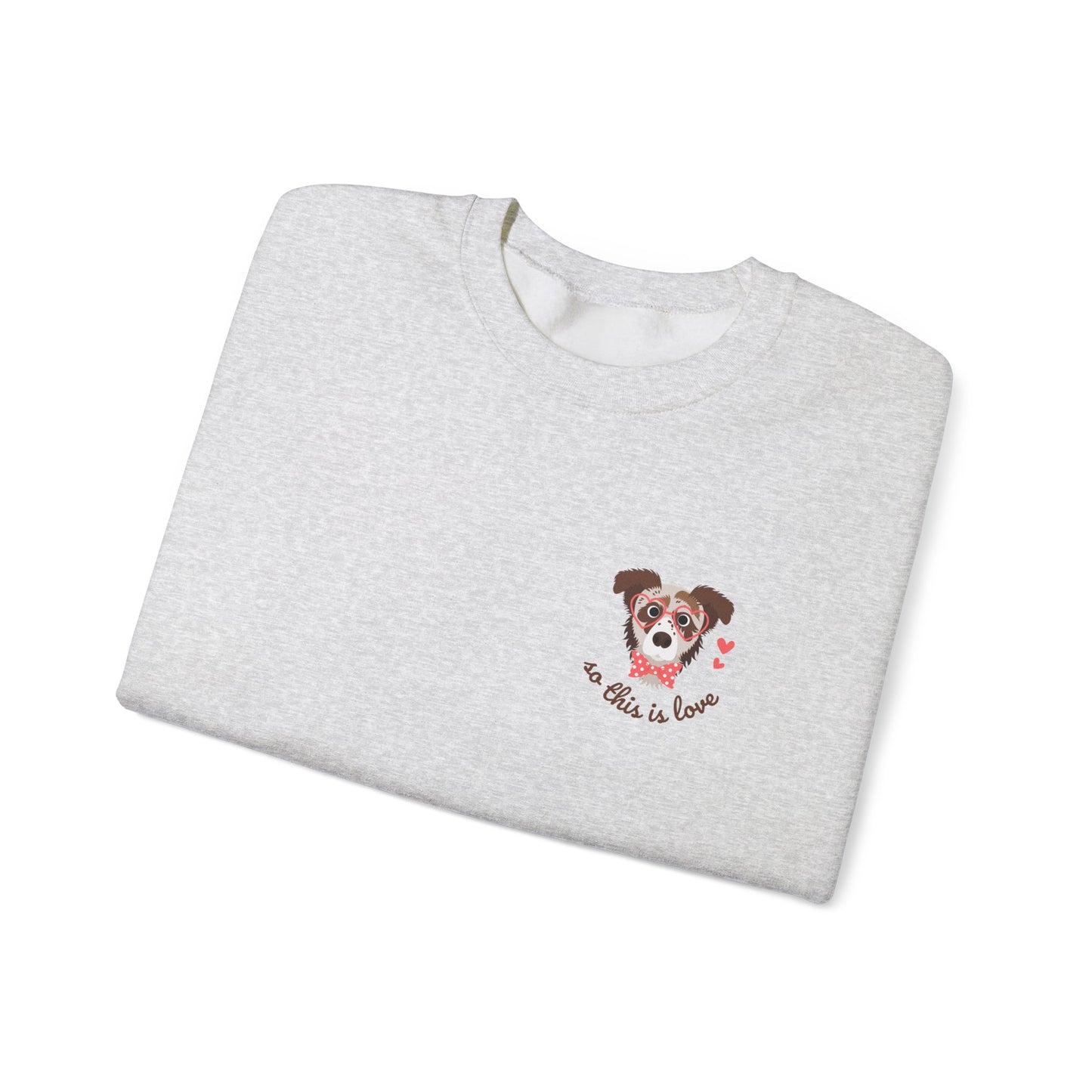 So This Is Love Australian Shepard Gildan Crew Sweatshirt