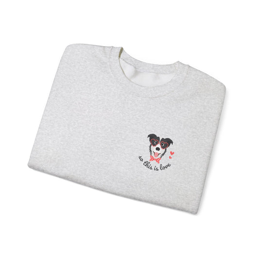 So This Is Love Border Collie Gildan Crew Sweatshirt