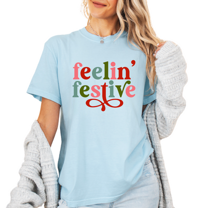 Feeling Festive Comfort Colors Graphic Tee