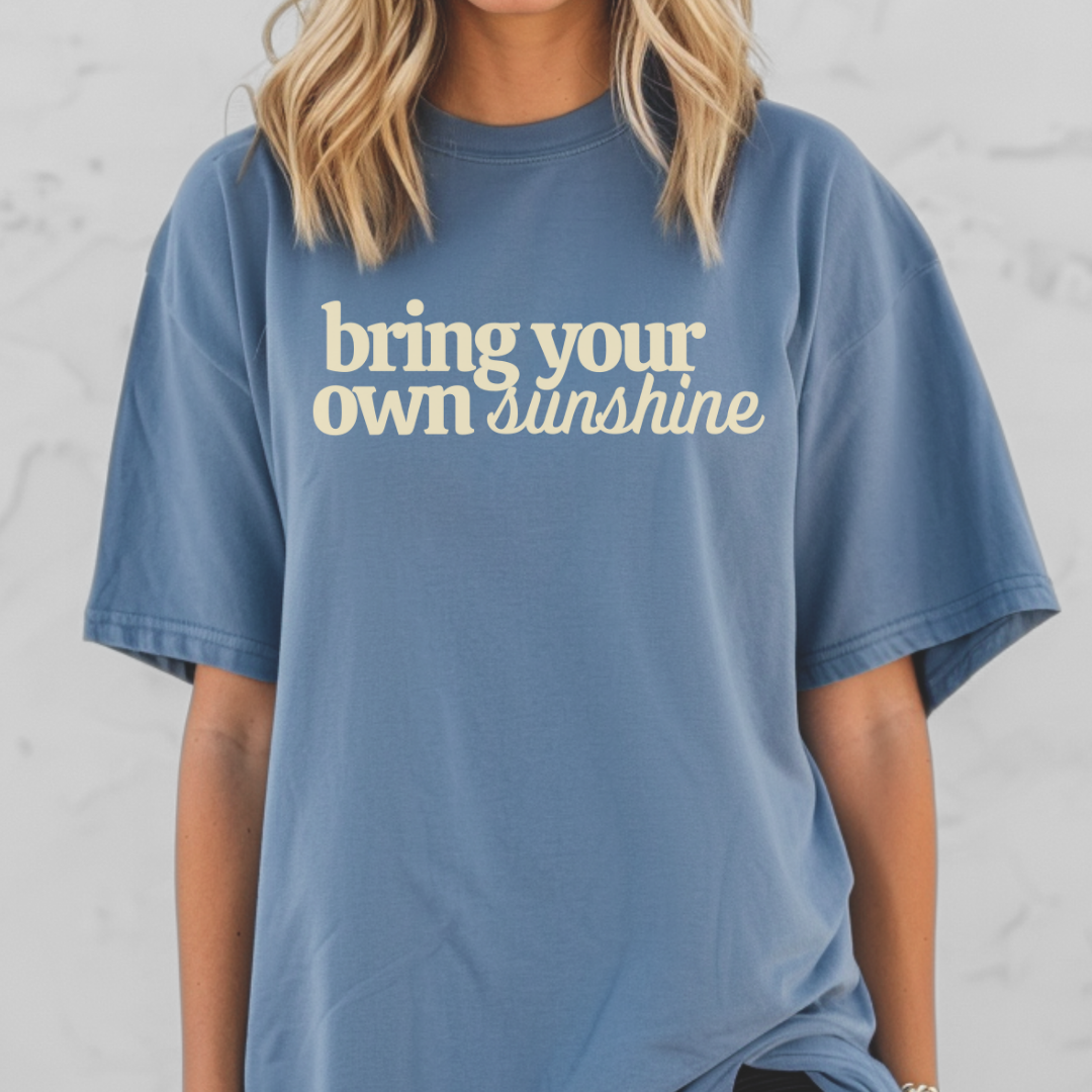Bring Your Own Sunshine Comfort Colors Graphic Tee