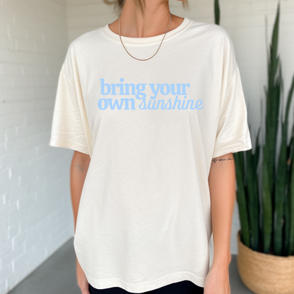 Bring Your Own Sunshine Comfort Colors Graphic Tee